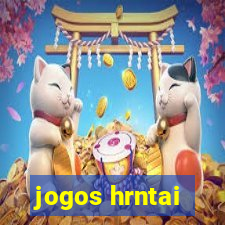 jogos hrntai